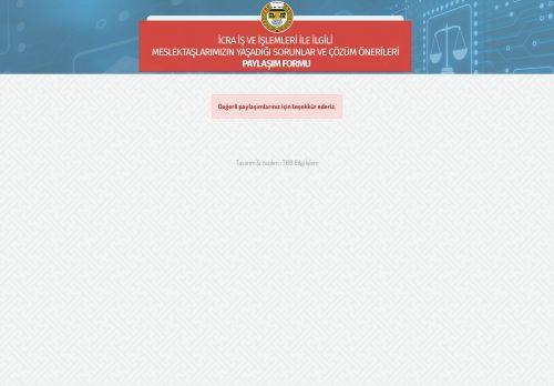 İcra İş ve İşlemleri İle İlgili Meslektaşlarımızın Yaşadığı Sorunlar ve Çözüm Önerileri Paylaşım Formu