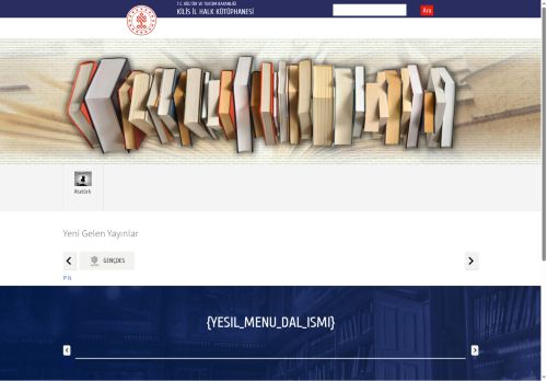 T.C. Kültür ve Turizm Bakanlığı - KİLİS İL HALK KÜTÜPHANESİ