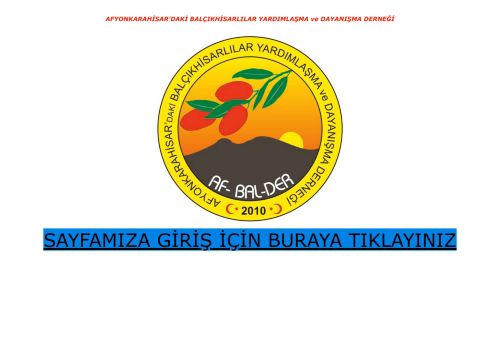 ANA SAYFA - AFYONKARAHİSAR'DAKİ BALÇIKHİSARLILAR YARDIMLAŞMA ve DAYANIŞMA DERNEĞİ